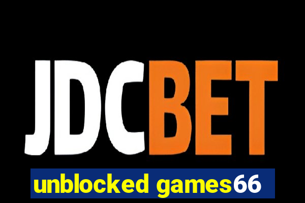 unblocked games66